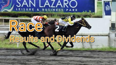 Race Results and Dividends San Lazaro .